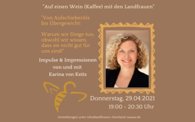 Auf einen Kaffee/ Wein mit den LandFrauen mit Karina von Keitz