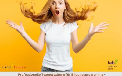 Professionelle Textgestaltung für Bildungsprogramme – Mitreißende Überschriften und überzeugende Texte erstellen! 01.10.24