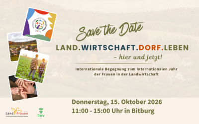Save the Date: Land. Wirtschaft. Dorf. Leben – hier und jetzt!